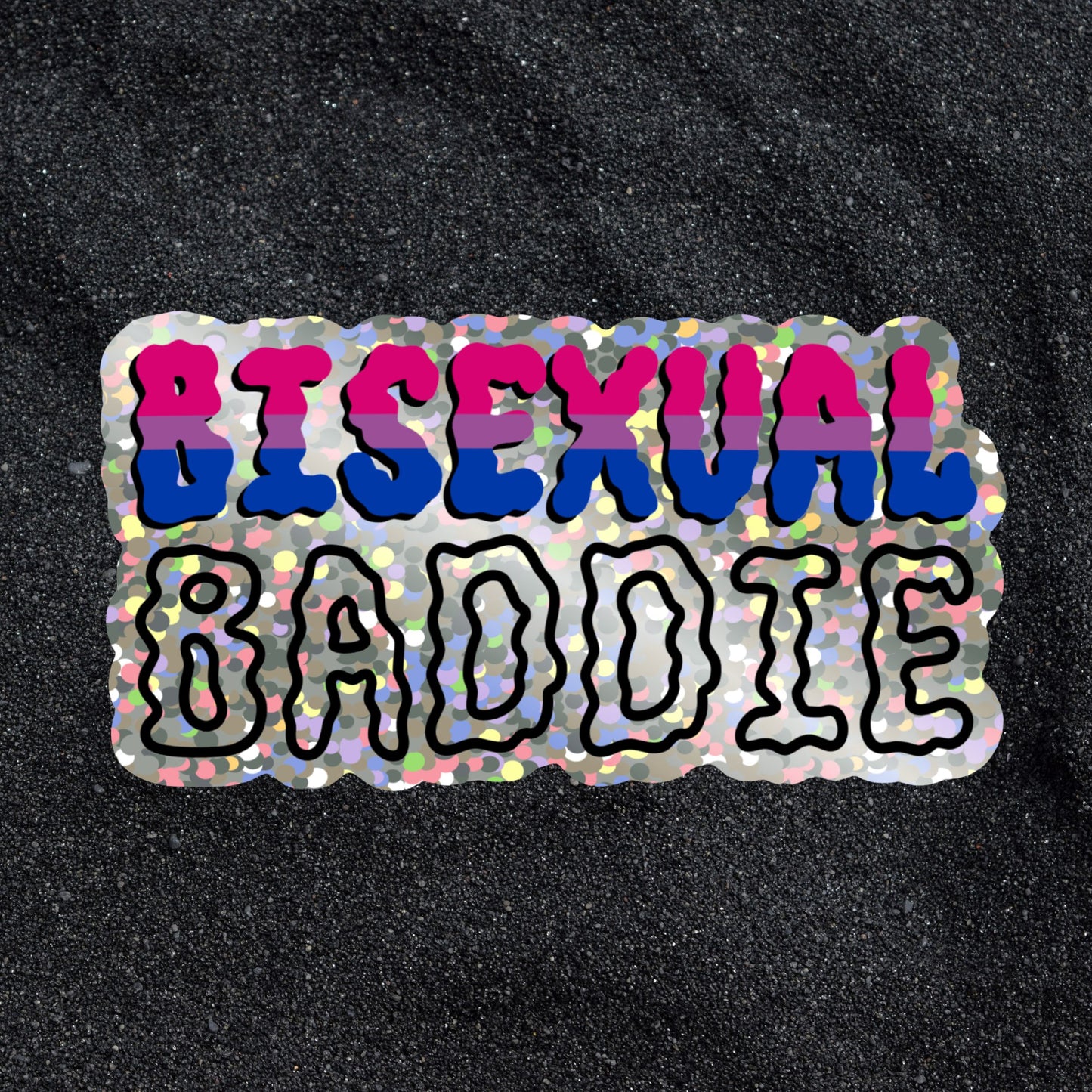 Bisexual Baddie + Glitter Sticker
