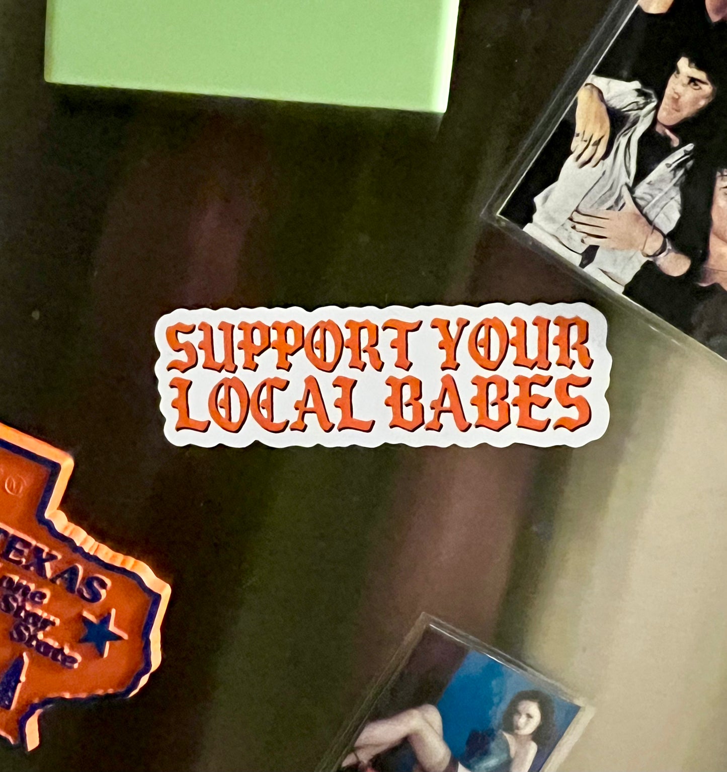 Support Your Local Babes Magnet