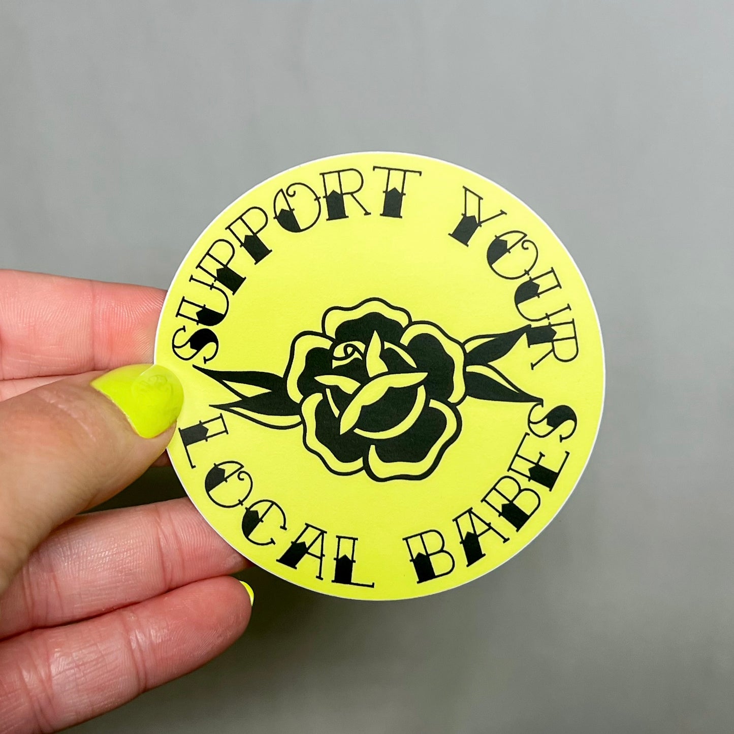 Support Your Local Babes + Matte Sticker