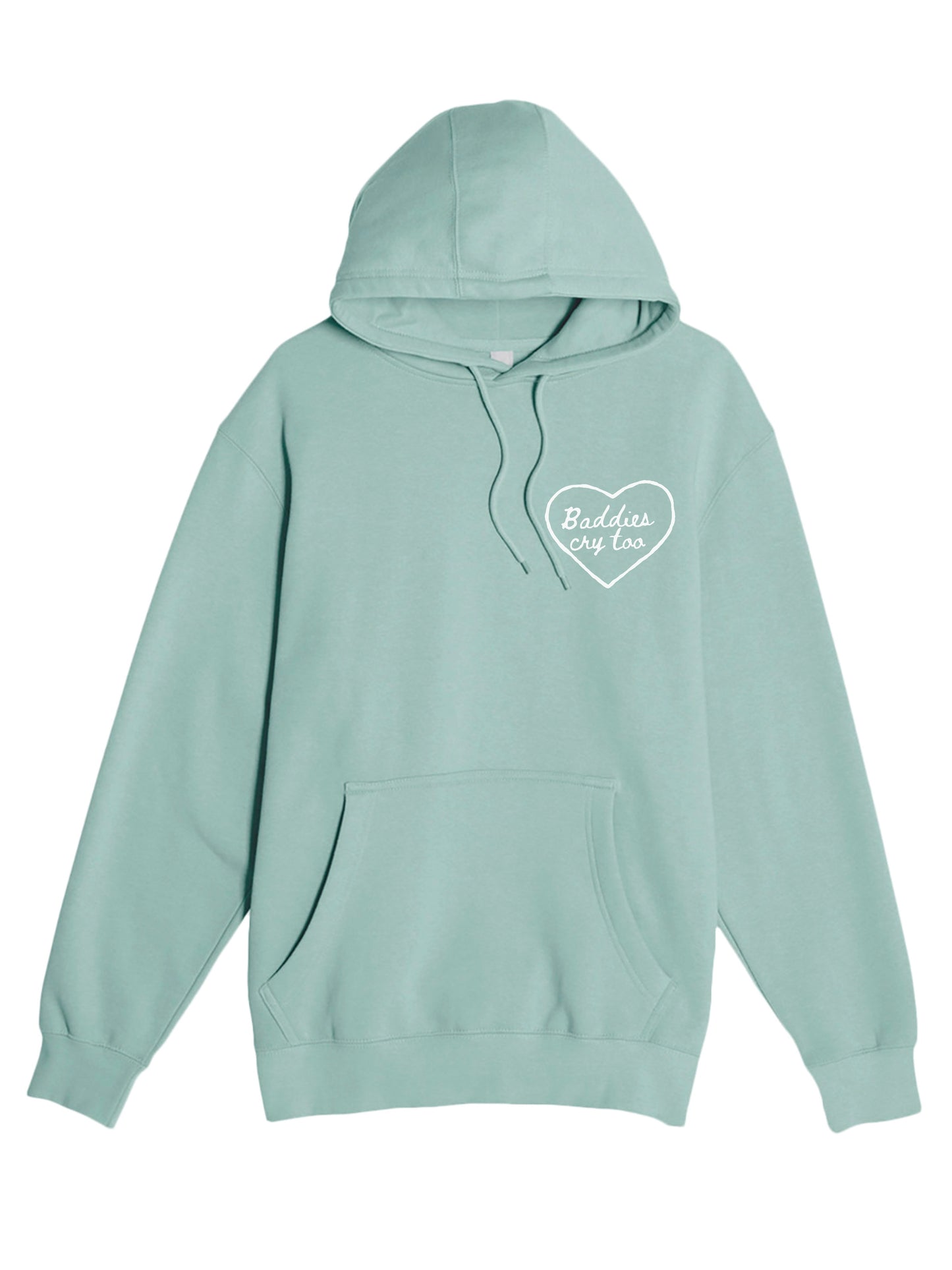 Baddies Cry Too + Classic Hoodie