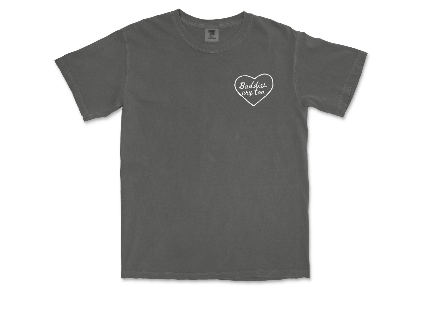 Baddies Cry Too + Vintage Tee