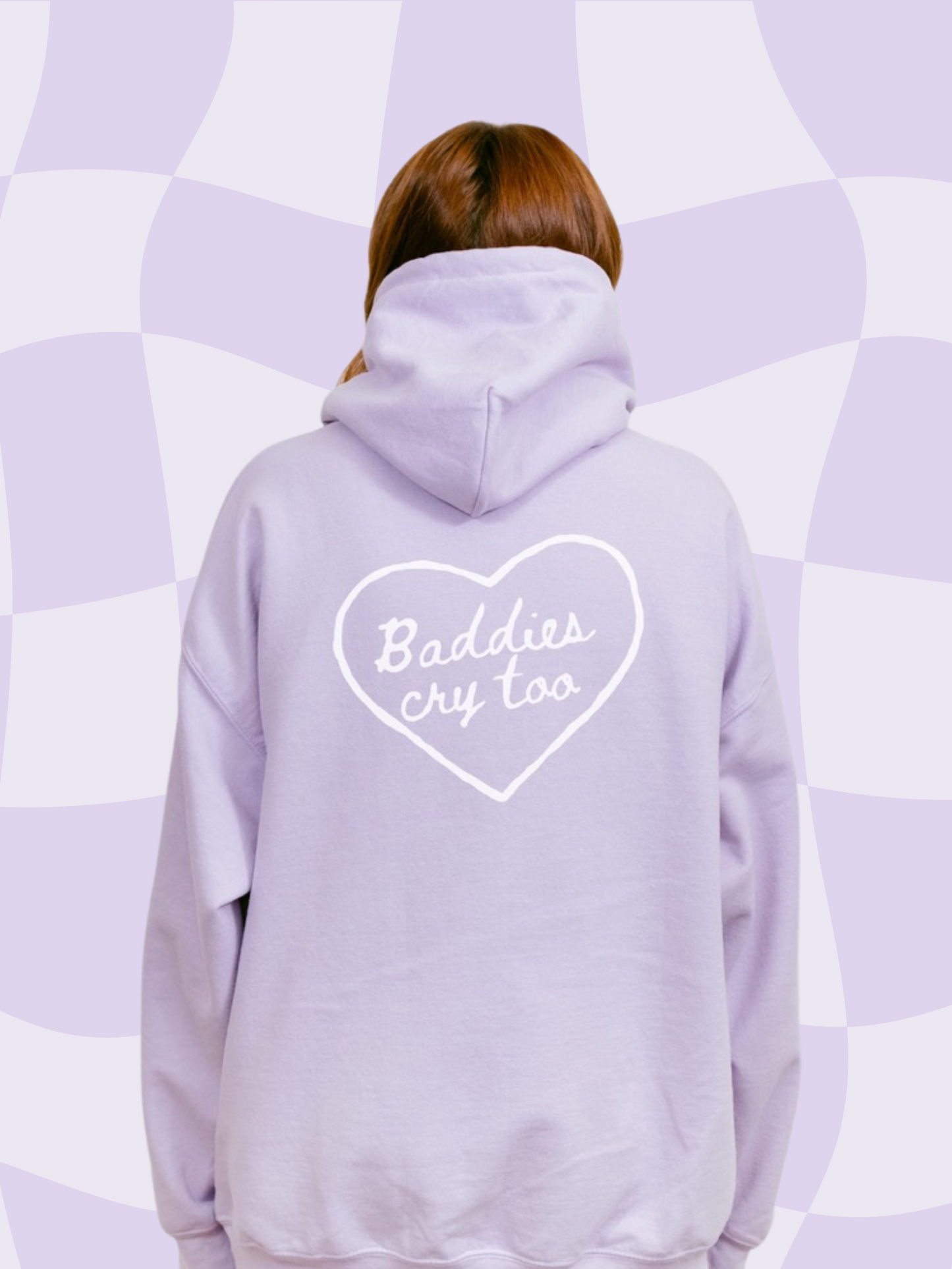 Baddies Cry Too + Classic Hoodie
