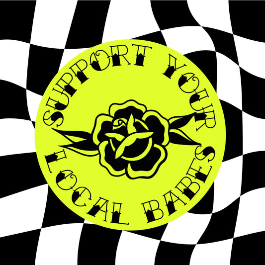 Support Your Local Babes + Matte Sticker