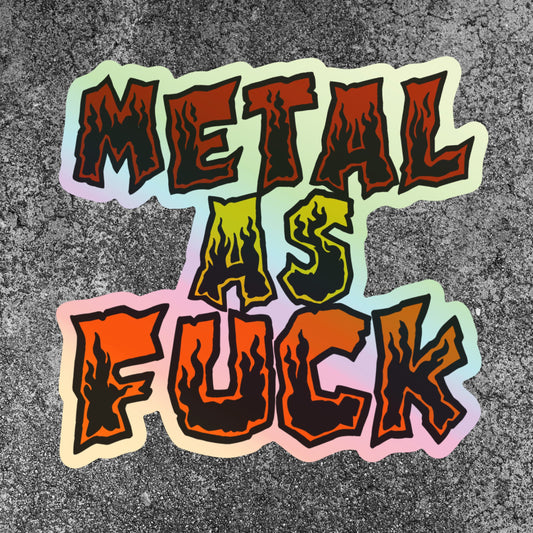 Metal as F**k + Holographic Sticker