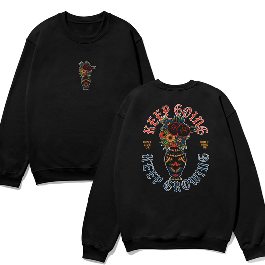 Keep Going, Keep Growing + Crewneck Sweatshirt