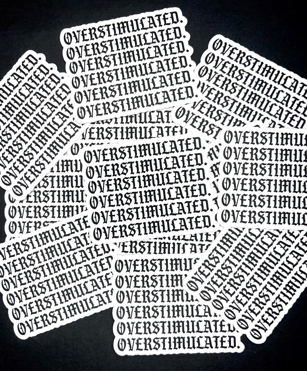 OVERSTIMULATED Clear Sticker