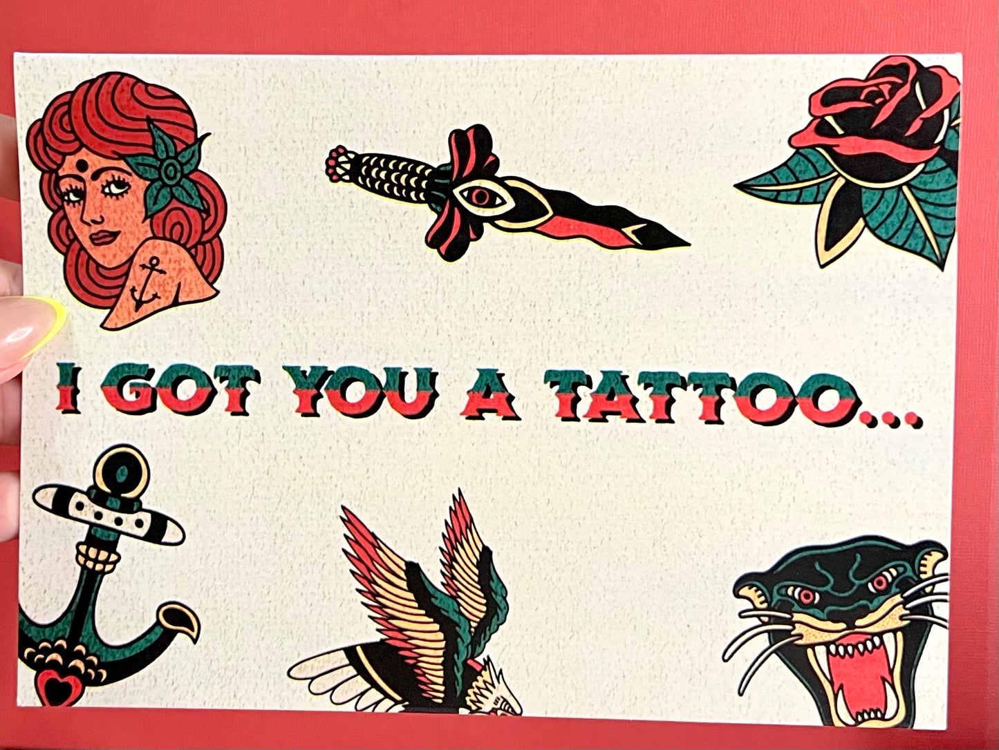 I got you a Tattoo 7x5 Greeting Card