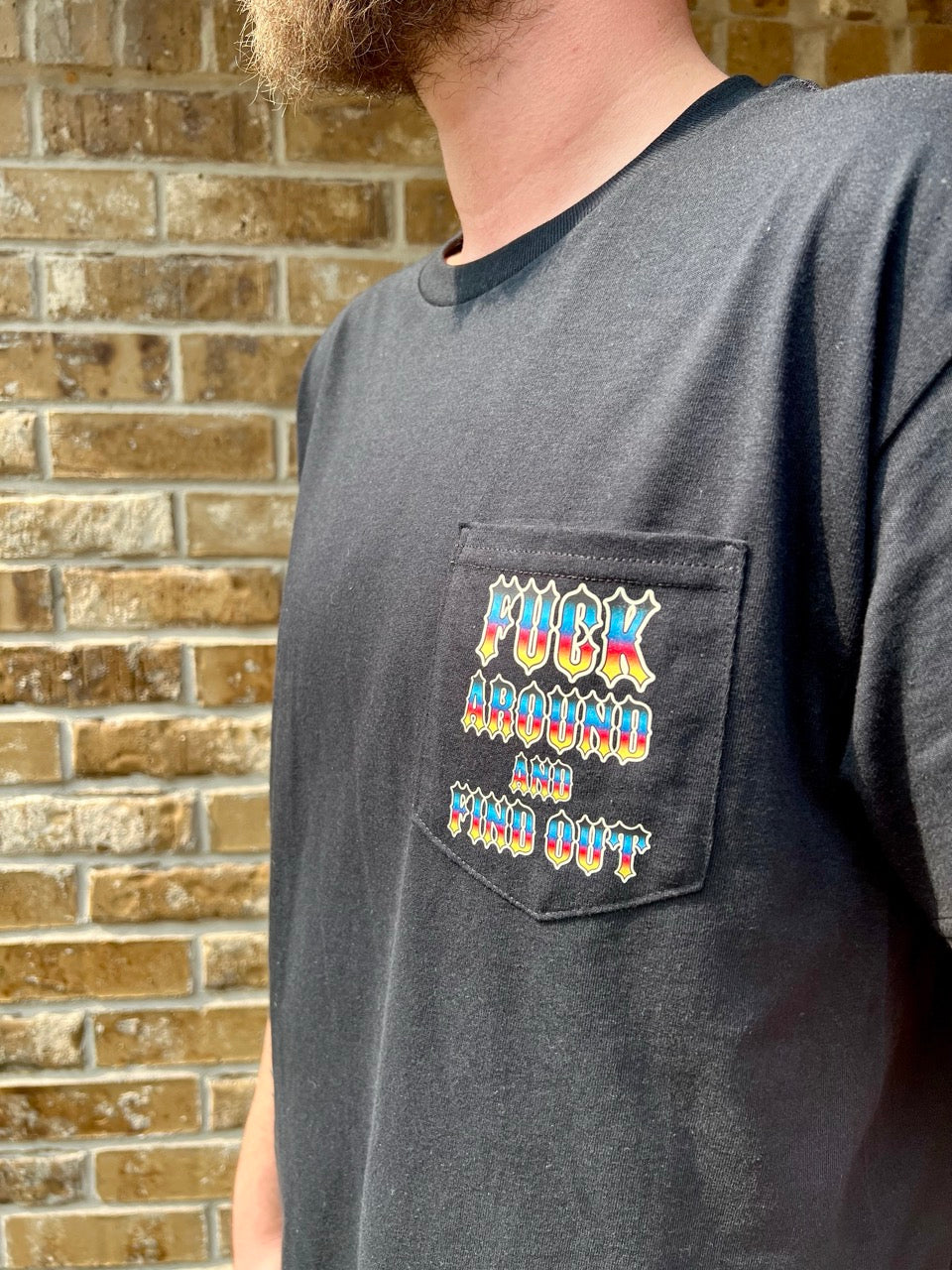 F*ck Around and Find Out Pocket Tee