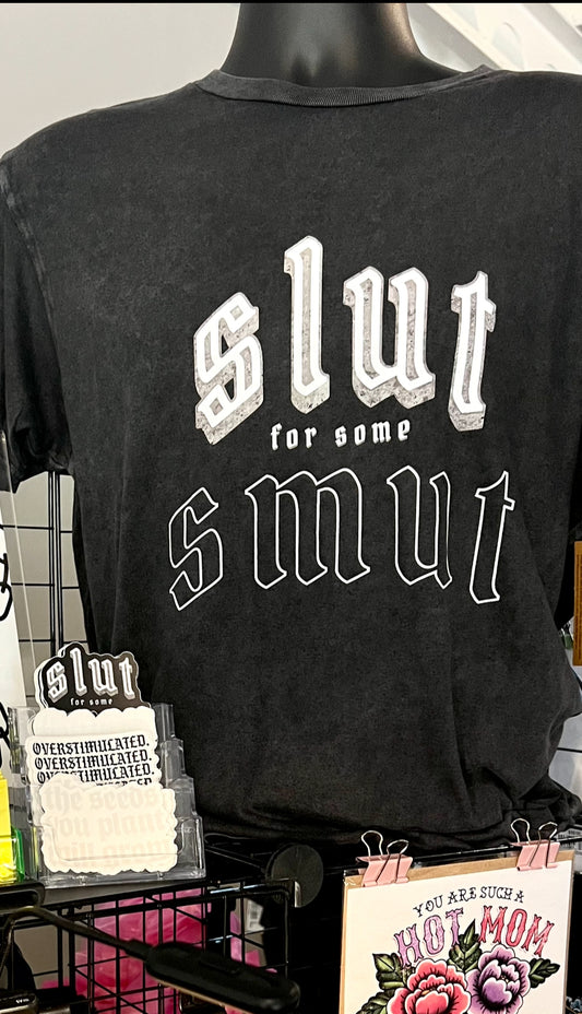 Sl*t for some Smut + Tee