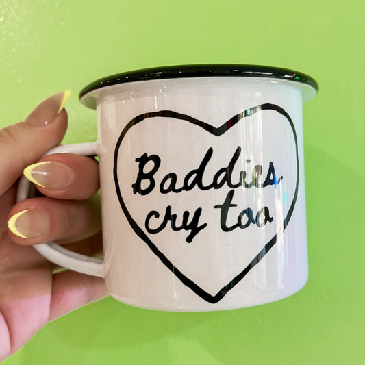 Baddies Cry Too Camper Mug