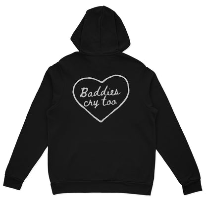 Baddies Cry Too Hoodie