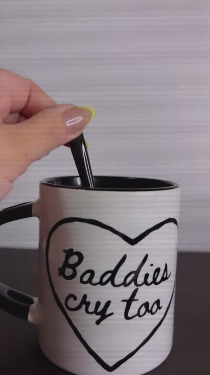 Baddies Cry Too Classic Mug